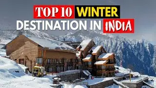 10 Best Places To Visit In india In Winter's | Best Tourist Places in India | 10 Winter Destinations