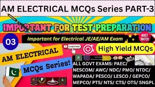 🔴ASSISTANT MANAGER (AM) ELECTRICAL  MCQS SERIES IIPART-3II   ☪️High Yield MCQs for all Govt Exam✔️