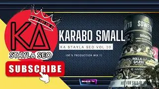 Karabo Small   Ka Stayla Seo Vol 10 100% Production Mix