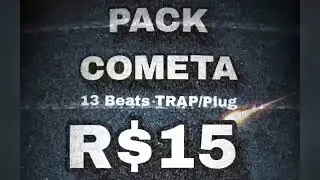 PACK COMETA TRAP/PLUG I DLK BEATS I AMOSTRA