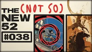 INC | DC Comics Podcast | The (Not So) New 52 #038