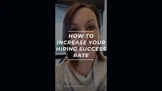 Hiring Tip | How to Increase Your Recruiting Success Rate and Hire the RIGHT Person #short
