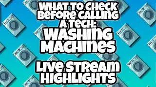 What to Check Before Calling a Tech: Washing Machines (Live Stream Highlights) #Laundry