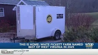 This is Home: White Pickett Farm named Best of West Virginia in 2025