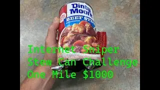 Internet Sniper 1 Mile $1000 Stew Can Challenge!!   How to apply