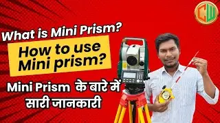 Sokkia Mini Prism Kya Hota Hai? | Kaise Use Karte Hain? | Total Station Survey Tips