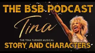 &laquo;Тина &mdash; мюзикл о Тине Тёрнер&raquo;: сюжет и персонажи | Подкаст BSB