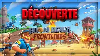 Je d&eacute;couvre (ENFIN) Boom Beach Frontlines ! (Je suis heureux !)