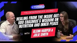 Healing from the Inside Out: Udo Erasmus&rsquo;s Wisdom on Nutrition and Inner Peace