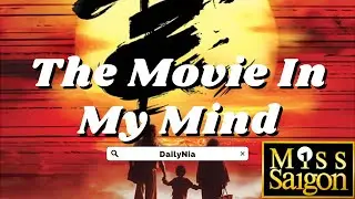 The Movie In My Mind - Miss Saigon - Cover