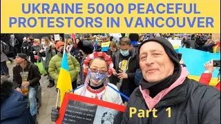 Ukraine 5000 Peaceful Protestors in Vancouver Part 1 #тинесамотній #Здравствуйте #ukraine #protest