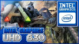 ARK con una INTEL UHD 630! | @pxiero