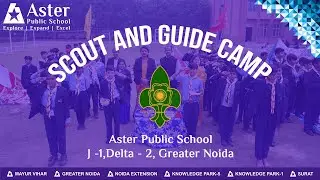 Scout Guide at Aster Public School Greater Noida