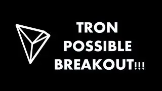 TRON (TRX) POSSIBLE BREAKOUT!!!