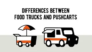 Differences Between Food Trucks and Pushcarts