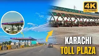 Karachi Toll Plaza M9 Motorway | Epic Karachi | 4k Ultrahd