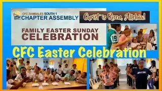 CFC South 1 Easter Celebration 2025