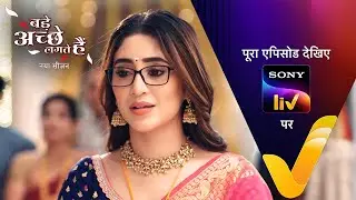 NEW! Bade Achhe Lagte Hai | New Season | Ep 19 | 10 July 2025 | Teaser