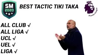 Best tactic SM 20, TICTAC TIKITAKA PEP GUARDOLA | SM20