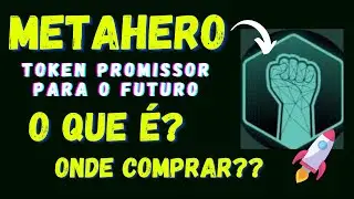 META HERO criptomoeda promissora, alto potencial de valoriza&ccedil;&atilde;o.