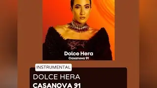DOLCE HERA &ndash; Casanova 91 (Instrumental/Karaoke) | Montesong 2025 🇲🇪