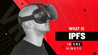 What is IPFS, One Minute Series