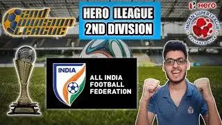 Hero 2nd DIVISION  I-League 22/23 Season Groups Explained | INDIAN FOOTBALL