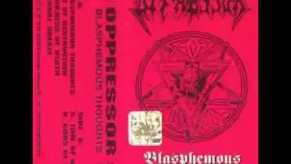 Oppressor - Blasphemous Thoughts