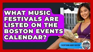 What Music Festivals Are Listed on the Boston Events Calendar? - Everything About Boston