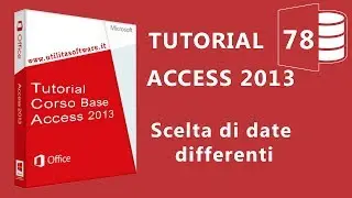 Access: Scelte di date differenti - Tutorial 78