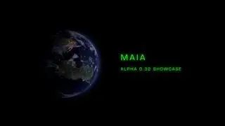 Maia Alpha Showcase 0.32