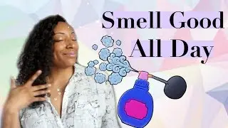 How To Smell Good All Day | Feminine Hygiene Routine