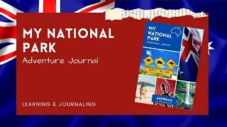 My National Park Adventure Journal | Learning and Journaling | History, Science, Geography, nature