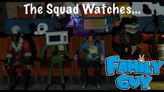 The Squad Watches... Family Guy