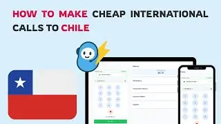 How to Make Cheap International Calls to Chile | Call Chile Online Without an App