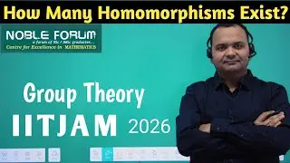 Finding Number of Homomorphisms b/w Special Groups| IIT JAM 2025 Group Theory Solution | Noble Forum