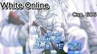 [Novel] White Online - Cap&iacute;tulo 606 [PT-BR]