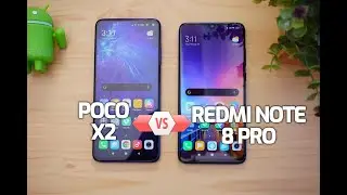 Сравнение Poco X2 и Redmi Note 8 Pro &mdash; какой купить?