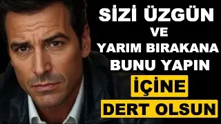KIYMETİNİ Bilmeyerek, UZAKLAŞAN Kişiye BUNU Yap, AYLARCA PİŞMAN OLSUN – Stoacılık