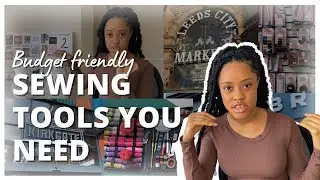 SEWING BASICS 101: Sewing Supplies for Beginners on a Budget | Mini VLOG Style