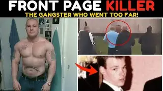 Glasgow Gangster Wanted to ‘Make the Front Page’ — Then Became a Killer | UK Crime