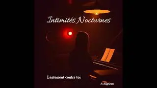 9-Lentement contre toi