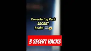 Console.log Ke 3 secert hacks - coders Ke liye life saver! 😎 #trick #coding #hacks #console