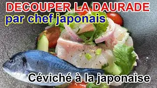 Découper la daurade pour manger à cru, céviché à la sauce japonaise