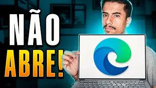 MICROSOFT EDGE N&Atilde;O ABRE no PC ou NOTEBOOK? APRENDA RESOLVER!