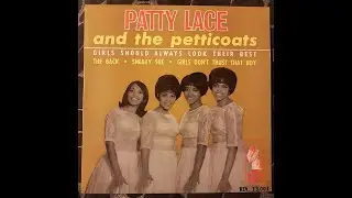 Sneaky Sue - Patty Lace & The Petticoats