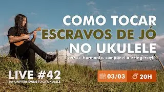 Live #42: Como tocar Escravos de Jó no ukulele (acordes, campanella e fingerstyle)
