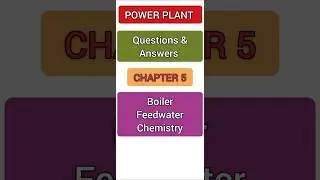 Power Plant Chapter 5 Boiler Feedwater Chemistry #coagulation #salt #water #treatment #methods #hp