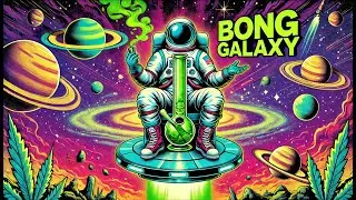 BONG GALAXY - Psy Dub Mix (Psychill Dub, PsyDub Chill Out, Psy Dub Ambient)