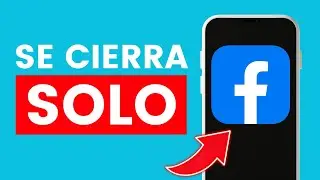 C&oacute;mo Solucionar que Facebook se Cierra Solo
